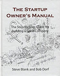 The startup owner's manual: The step-by-step guide for building a great company
